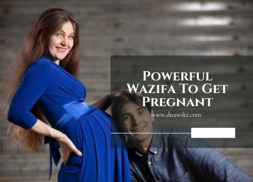 Powerful Wazifa To Get Pregnant