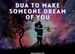 Dua To Make Someone Dream of You